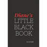 Diane's Little Black Book.: Diane's Little Black Book.