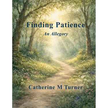 Finding Patience: An Allegory