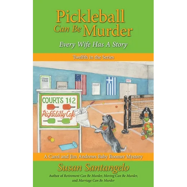 Pickleball Can Be Murder: Every Wife Has A Story