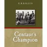 Centaur's Champion