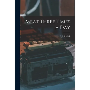 Meat Three Times a Day