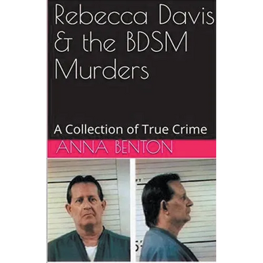 Rebecca Davis & the BDSM Murders