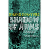 The Shadow of Arms
