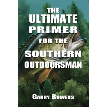 The Ultimate Primer for the Southern Outdoorsman