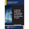 A Systems Approach to Modeling Community Development Projects