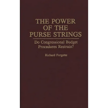 The Power of the Purse Strings: Do Congressional Budget Procedures Restrain?