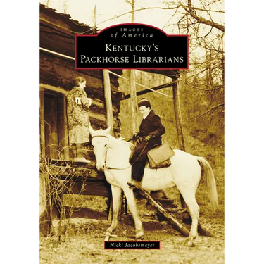 Kentucky's Packhorse Librarians