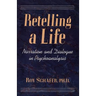 Retelling a Life