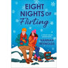 Eight Nights of Flirting
