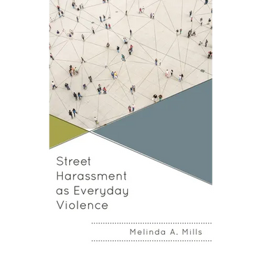 Street Harassment as Everyday Violence