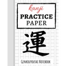 Kanji Practice Paper: Japanese Writing Notebook / Workbook, Genkouyoushi Paper, Gifts For Japan Lovers