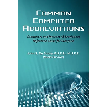 Common Computer Abbreviations: Computers and Internet Abbreviations Reference Guide for Everyone