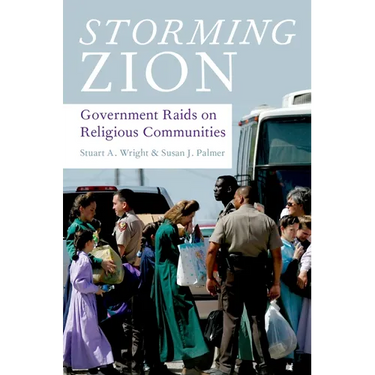 Storming Zion: Government Raids on Religious Communities