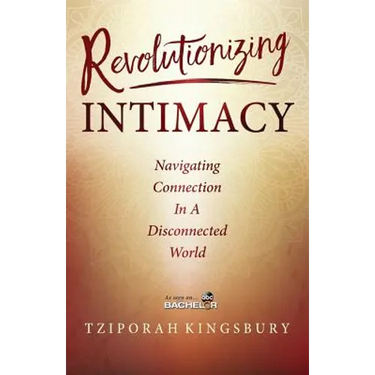 Revolutionizing Intimacy: Navigating Connection in a Disconnected World
