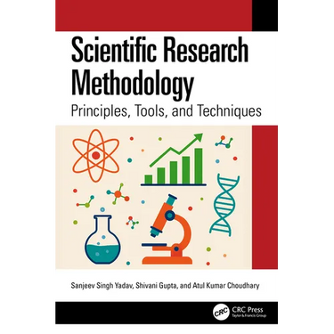 Scientific Research Methodology: Principles, Tools, and Techniques