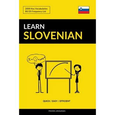 Learn Slovenian - Quick / Easy / Efficient: 2000 Key Vocabularies