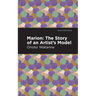 Marion: The Story of an Artist's Model