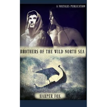 Brothers of the Wild North Sea