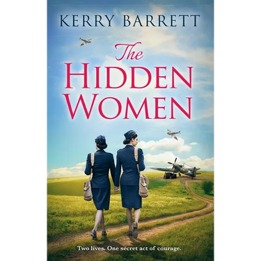 The Hidden Women: An inspirational historical novel about sisterhood