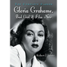 Gloria Grahame, Bad Girl of Film Noir: The Complete Career
