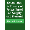 Economics: A Theory of Prices Based on Supply and Demand
