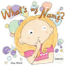 What's my name? HADLEY