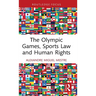 The Olympic Games, Sports Law and Human Rights