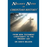 Nelson's Notes on Christian History: From New Testament Christianity to the Present Day