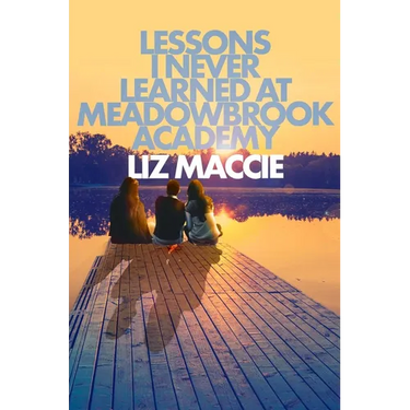 Lessons I Never Learned at Meadowbrook Academy