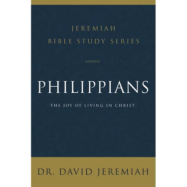 Philippians: The Joy of Living in Christ