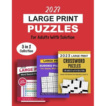2023 Large Print Puzzles For Adults With Solution: 3 Books In 1 Train The Brain Series Including Crossword, Sudoku And Word Search Puzzles