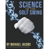 Science of the Golf Swing