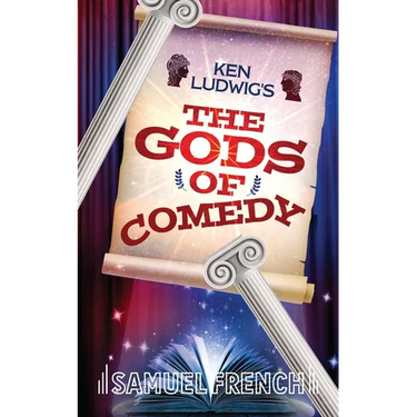 Ken Ludwig's the Gods of Comedy