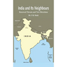India and Its Neighbours: Renewed Threats and New Directions