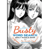 Busty Word Search: Adult Puzzle Book - NSFW - 18+