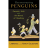 Deconstructing Penguins: Parents, Kids, and the Bond of Reading