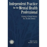 Independant Practice for the Mental Health Professional