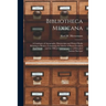 Bibliotheca Mexicana: a Catalogue of Autographs, Manuscripts and Printed Books Relating to Mexico, Containing the Library of Baron Friedrich
