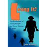 Losing It?: The Psychology of Losing Weight and Never Finding it Again