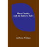 Mary Gresley, and An Editor's Tales