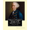 History of English thought in the eighteenth century. By: Leslie Stephen: (Volume 2). Philosophy, English