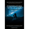 Conversations with an Angel: An Extraordinary Love