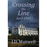 Crossing the Line: April 1942