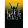 Life Beyond Labels: A Story of Victory through Forgiveness