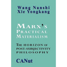 Marx's Practical Materialism: The Horizon of Post-Subjectivity Philosophy