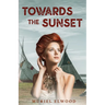 Towards the Sunset