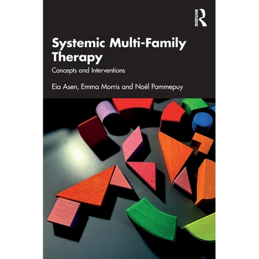 Systemic Multi-Family Therapy: Concepts and Interventions