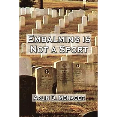 Embalming is Not a Sport