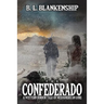 The Confederado: A Western Horror Tale of MesoAmerican Gore