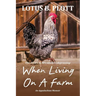 When Living On A Farm: An Appalachian Memoir